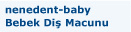   nenedent-baby Bebek Dis Macunu & Dis Fircasi  